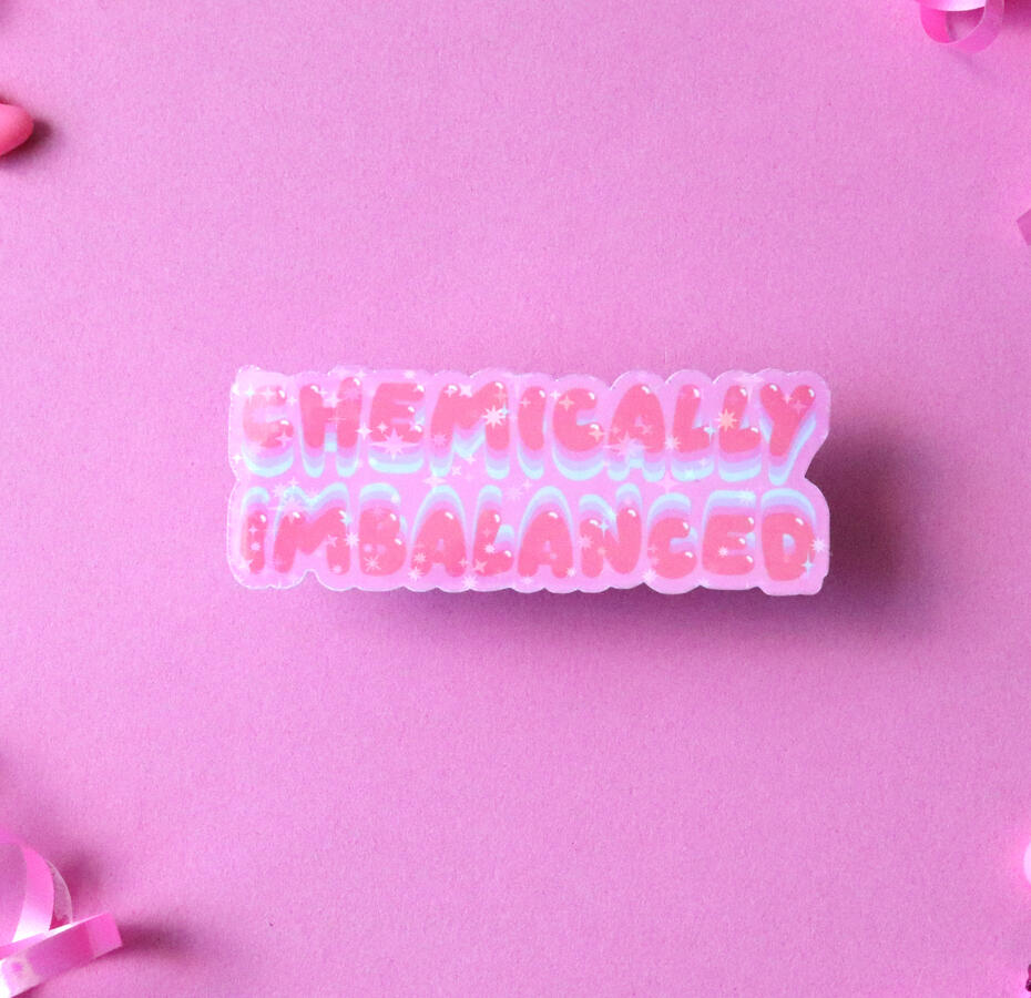 Chemically Imbalanced Sticker