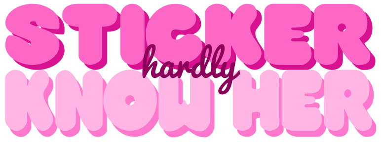 Sticker Hardly Know Her